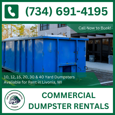 Dependable Commercial Dumpster Rentals in Livonia - Michigan & Wayne County Experts - DDD Dumpster Rental Livonia